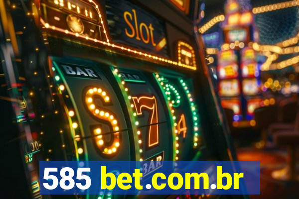 585 bet.com.br